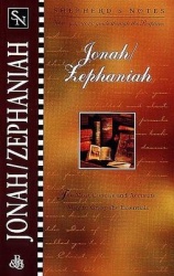 Shepherd's Notes: Jonah-Zephaniah
