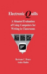 Electronic Quills - A Situated Evaluation of Using Computers for Writing in Classrooms