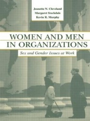 Women and Men in Organizations - Sex and Gender Issues at Work