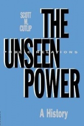 The Unseen Power - Public Relations: A History