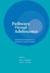Pathways Through Adolescence - individual Development in Relation To Social Contexts