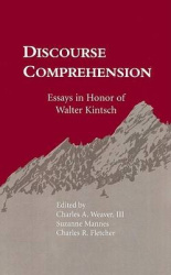 Discourse Comprehension - Essays in Honor of Walter Kintsch