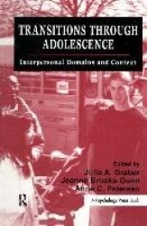 Transitions Through Adolescence - Interpersonal Domains and Context