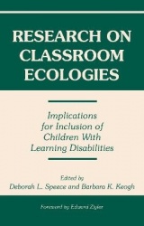Research on Classroom Ecologies - Implications for Inclusion of Children With Learning Disabilities