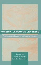 Foreign Language Learning - Psycholinguistic Studies on Training and Retention