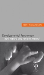 Developmental Psychology - How Nature and Nurture Interact