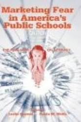 Marketing Fear in America's Public Schools - The Real War on Literacy