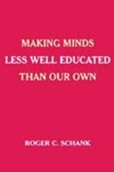 Making Minds Less Well Educated Than Our Own