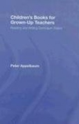 Children's Books for Grown-Up Teachers - Reading and Writing Curriculum Theory
