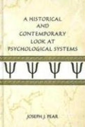 A Historical and Contemporary Look at Psychological Systems
