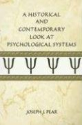 A Historical and Contemporary Look at Psychological Systems
