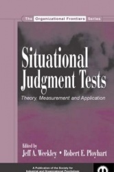 Situational Judgment Tests - Theory, Measurement, and Application