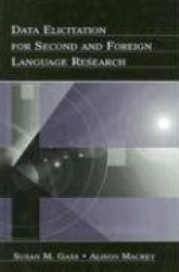 Data Elicitation for Second and Foreign Language Research