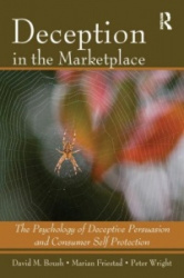 Deception In The Marketplace - The Psychology of Deceptive Persuasion and Consumer Self-Protection