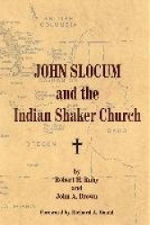 John Slocum and the Indian Shaker Church