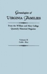 Genealogies of Virginia Families from the William and Mary College Quarterly Historical Magazine. in Five Volumes. Volume II - C