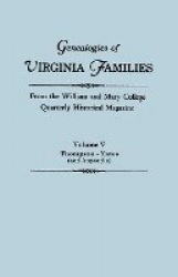 Genealogies of Virginia Families from the William and Mary College Quarterly Historical Magazine in Five Volumes Volume V - Thom
