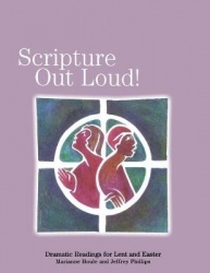 Scripture Out Loud - Dramatic Readings for Lent and Easter