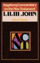 Augsburg Commentary on the New Testament - 1, 2, 3 John