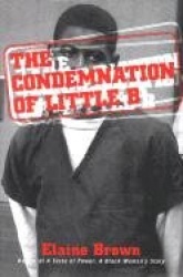 The Condemnation of Little B: New Age Racism in America
