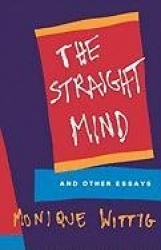 The Straight Mind - And Other Essays