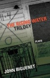 The Rising Water Trilogy - Plays