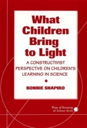 What Children Bring To Light - A Constructivist Perspective On Children`s Learning in Science