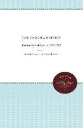 The Partisan Spirit - Kentucky Politics, 1779-1792
