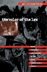 The Color of the Law - Race, Violence, and Justice in the Post-World War II South