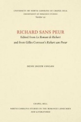 Richard Sans Peur - Edited from Le Romant De Richart and from Gilles Corrozet's Richart Sans Paour