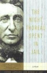The Night Thoreau Spent in Jail - A Play