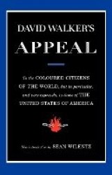 David Walker's Appeal - To the Coloured Citizens of the World