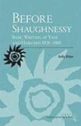 Before Shaughnessy - Basic Writing at Yale and Harvard, 1920-1960