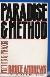 Paradise and Method - Poetry and Praxis