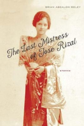 The Last Mistress of Jose Rizal - Stories