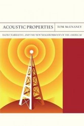Acoustic Properties - Radio, Narrative, and the New Neighborhood of the Americas