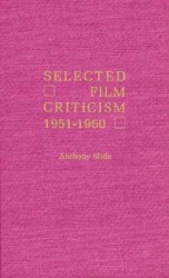 Selected Film Criticism - 1921-1930