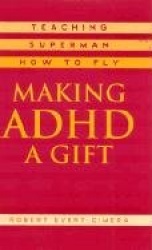 Making ADHD a Gift