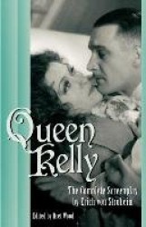 Queen Kelly - The Complete Screenplay by Erich von Stroheim