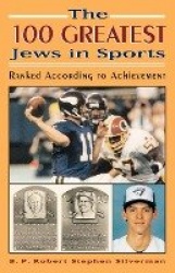 The 100 Greatest Jews in Sports - Ranked According to Achievement