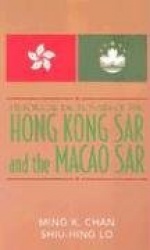 Historical Dictionary of the Hong Kong SAR and the Macao SAR