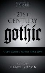 21st-Century Gothic - Great Gothic Novels Since 2000