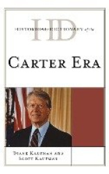 Historical Dictionary of the Carter Era