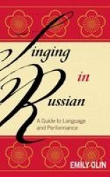 Singing in Russian - A Guide to Language and Performance