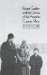 Robert Creeley&the Genius of the American Common Place