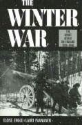Winter War - The Soviet Attack in Finland, 1939-1940