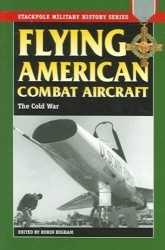 Flying American Combat Aircraft - The Battle of Khe Sanh and the Vietnam War