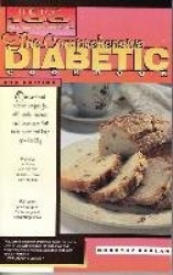 The Comprehensive Diabetic Cookbook:The Top 100 Recipes for Diabetics - Delicious and Easy-to-Prepare Recipes for the Shole Fami