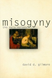 Misogyny - The Male Malady