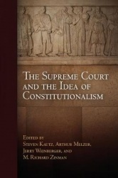 The Supreme Court and the Idea of Constitutionalism